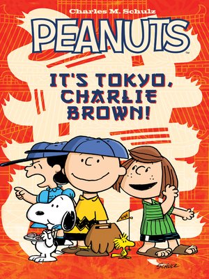 cover image of Peanuts: It's Tokyo, Charlie Brown